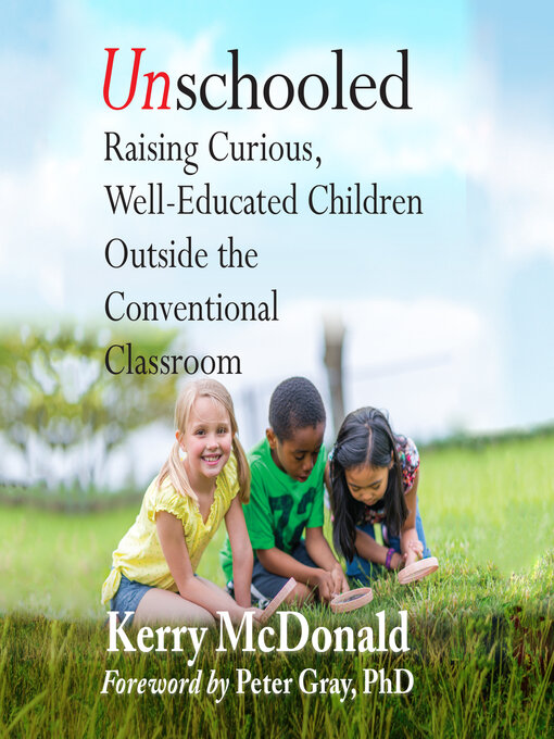 Title details for Unschooled by Kerry Mcdonald - Wait list